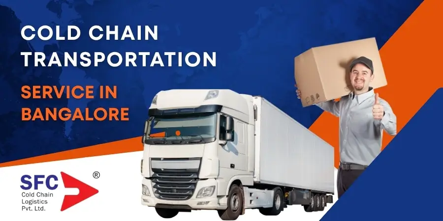 Cold Chain Transportation Services Bangalore
